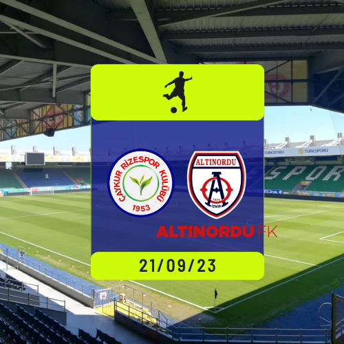 Çaykur Rizespor- Altınordu