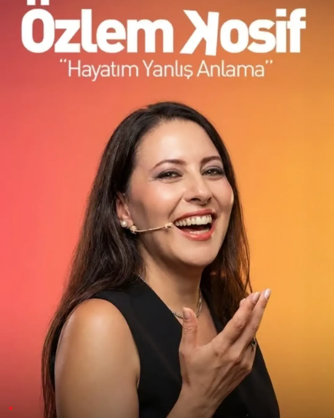 ''Hayatım Yanlış Anlama''
