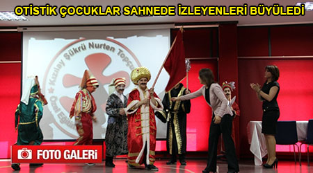 Otistik Çocukların Gösterisi