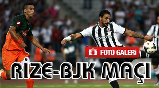 Rizespor-Beşiktaş Maçı