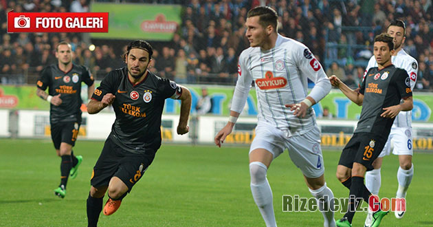 Çaykur Rizespor:Galatasaray