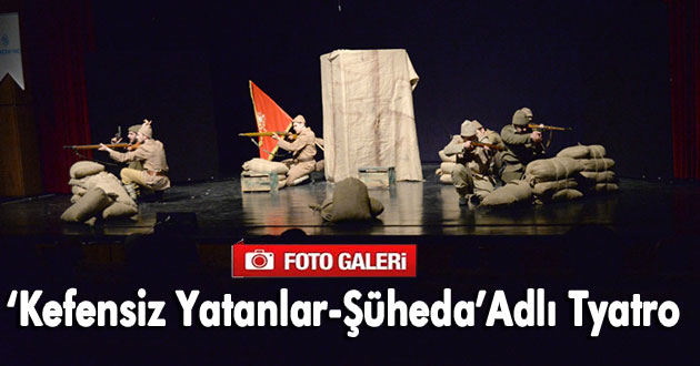 Kefensiz Yatanlar-ŞühedaAdlı Tyatro
