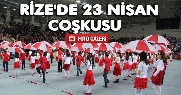 Rize`de 23 Nisan Coşkusu