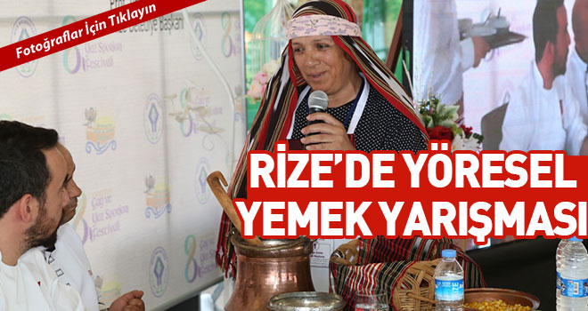 Rizede Yöresel Yemek Yarışması Düzenlendi