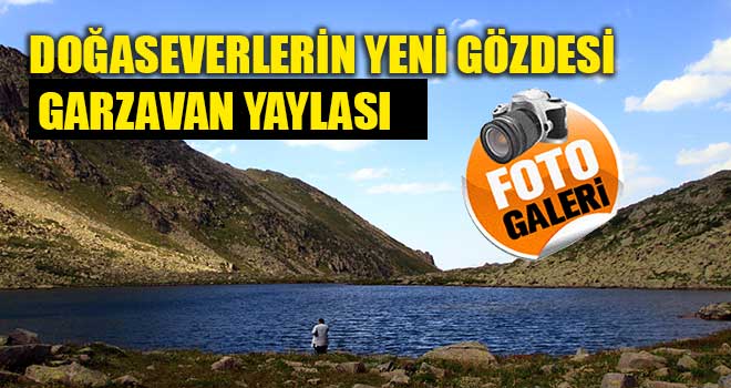 Doğaseverlerin yeni gözdesi, Garzavan Yaylası