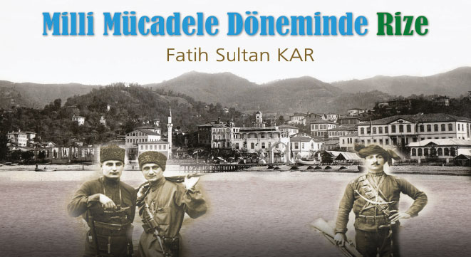 Milli Mücadele Dönemi`nde Rize