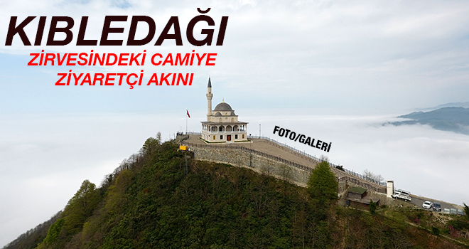 Kıbledağı Zirvesindeki Camiye Ziyaretçi Akını