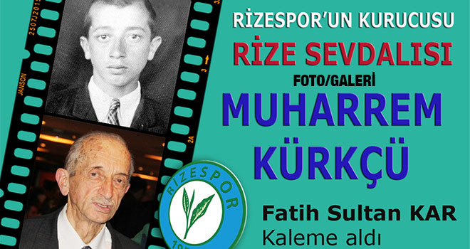 Rize Sevdalısı Muharrem Kürkçü