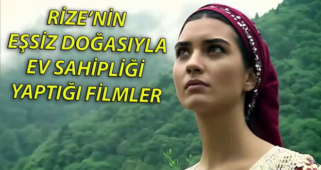 Rize`de Çekilen Fimler