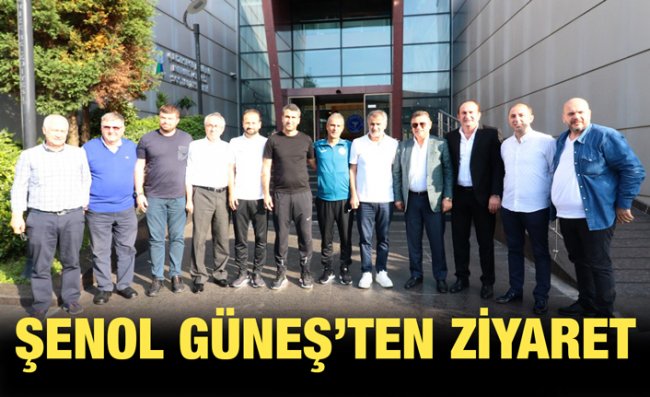 Şenol Güneş, Çaykur Rizespor'u Ziyaret Etti