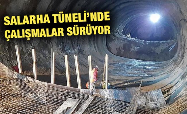 Salarha Tüneli'nde Işığın Görünmesine 100 Metre Kaldı
