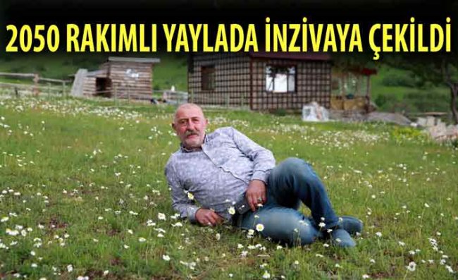 Cimil Yaylası'nda Tek Başına Yaşıyor