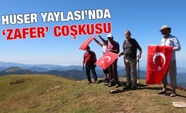 Huser Yaylası'nda Zafer Bayramı Kutlandı