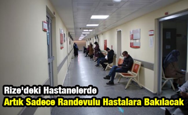 Rize'deki Hastaneler 'Randevu' Sistemine Geçti
