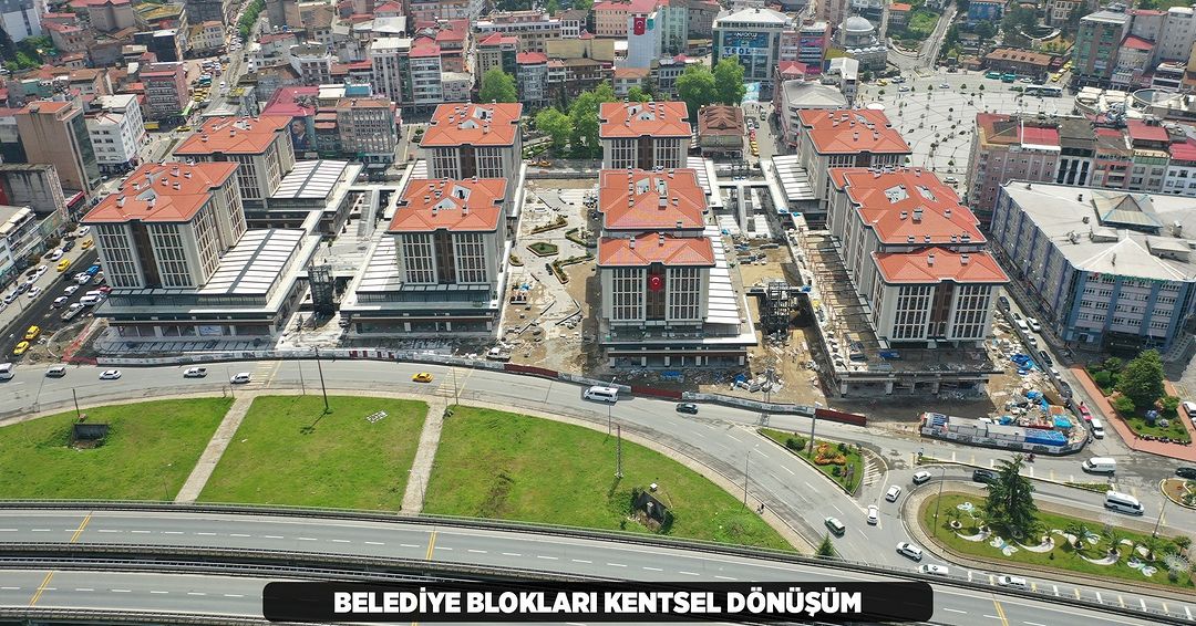 Belediye Blokları Kentsel Dönüşüm