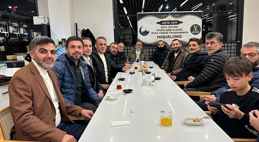 Asya Yapı’dan Ramazan İftarı: Dayanışma ve Birlik Mesajı