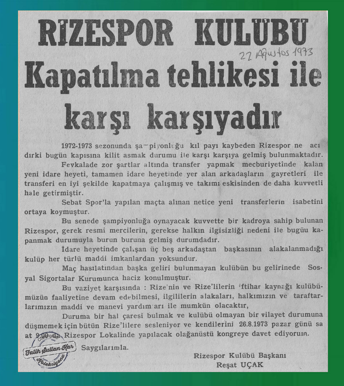 Rizespor yönetimi, futbolcuların taksitlerini, primlerini ödeyemiyor, ekonomik sıkıntı çekiyordu. Deplasmana gidebilmek ve Erzincan maçının primlerini ödemek için esnaftan borç para toplama kararı alınıyordu. Oluşturulan altı kişilik heyet, beş günde 80.000 Lira toplamıştı. Bu para daha sonra yönetimce alınan kişileri geri iade edilmiştir.