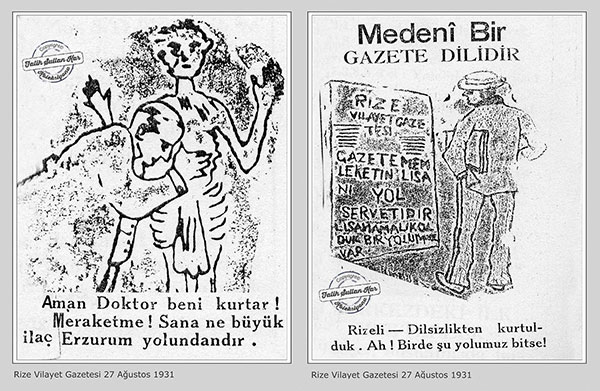 Rize  İspir - Erzurum Yolu için şiirler yazılıyor, karikatürler çiziliyordu.1930
