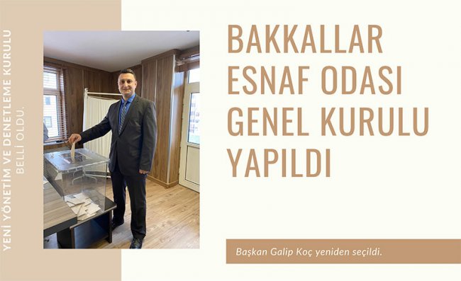Bakkallar Esnaf Odası Genel Kurulu Yapıldı