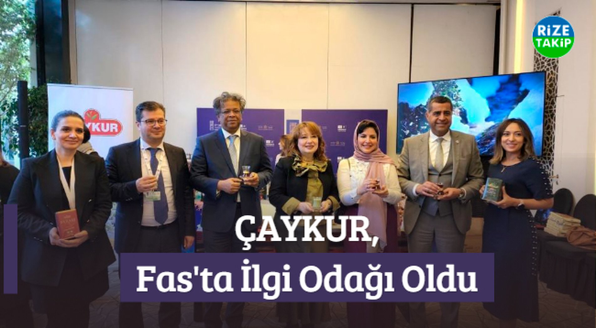 ÇAYKUR, Fas'ta İlgi Odağı Oldu
