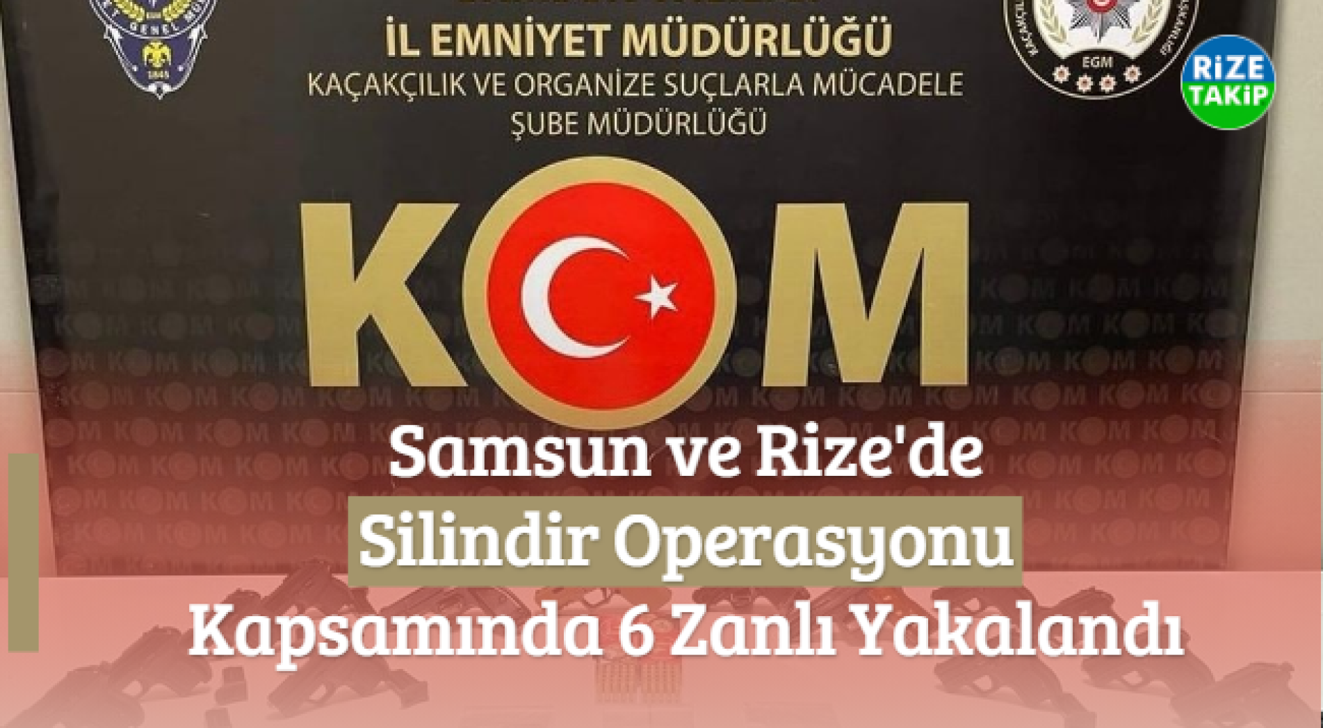 Samsun ve Rize'de 'Silindir Operasyonu' Kapsamında 6 Zanlı Yakalandı