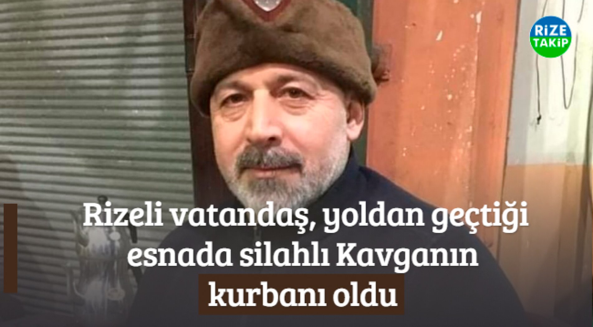 Rizeli Vatandaş, Yoldan Geçtiği Esnada Silahlı Kavganın Kurbanı Oldu