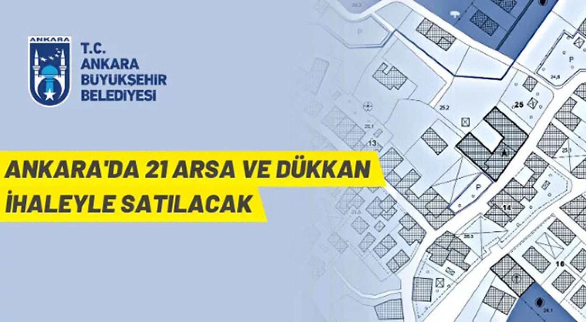Ankara Büyükşehir Belediyesi'ndan arsa ve dükkan satışı