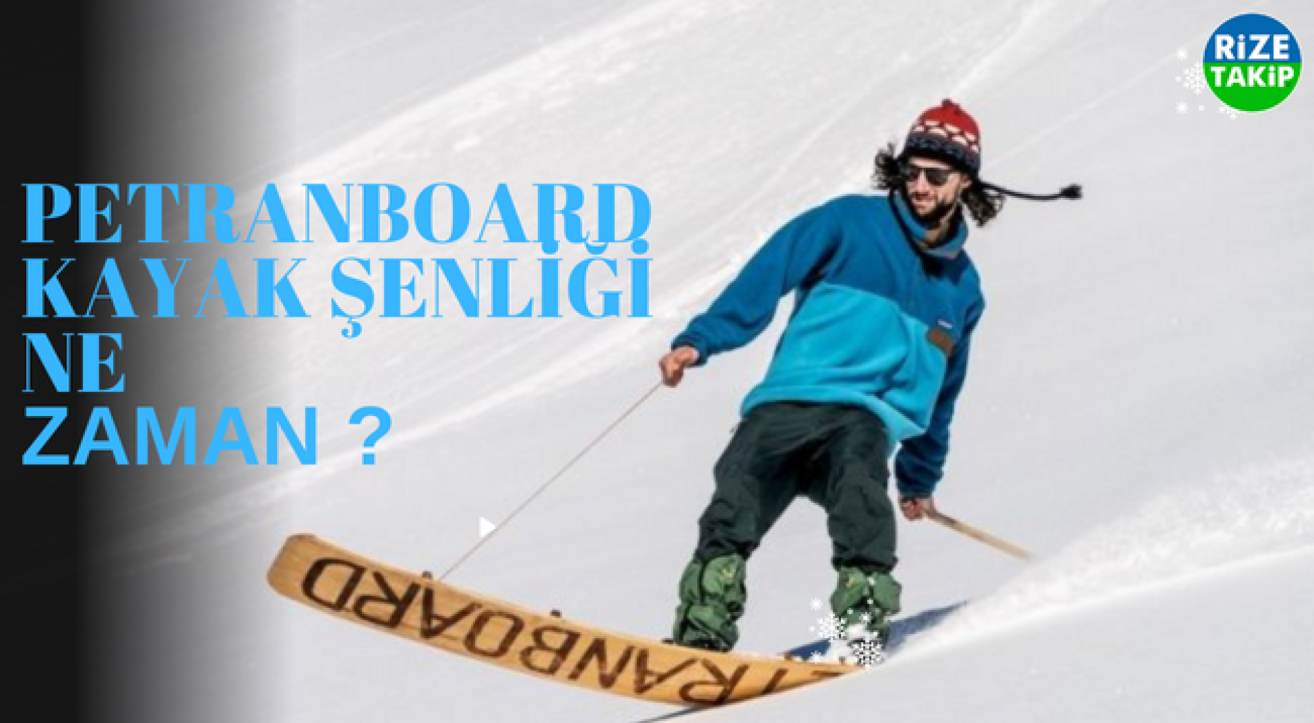 Petranboard Kayak Şenliği Ne Zaman?