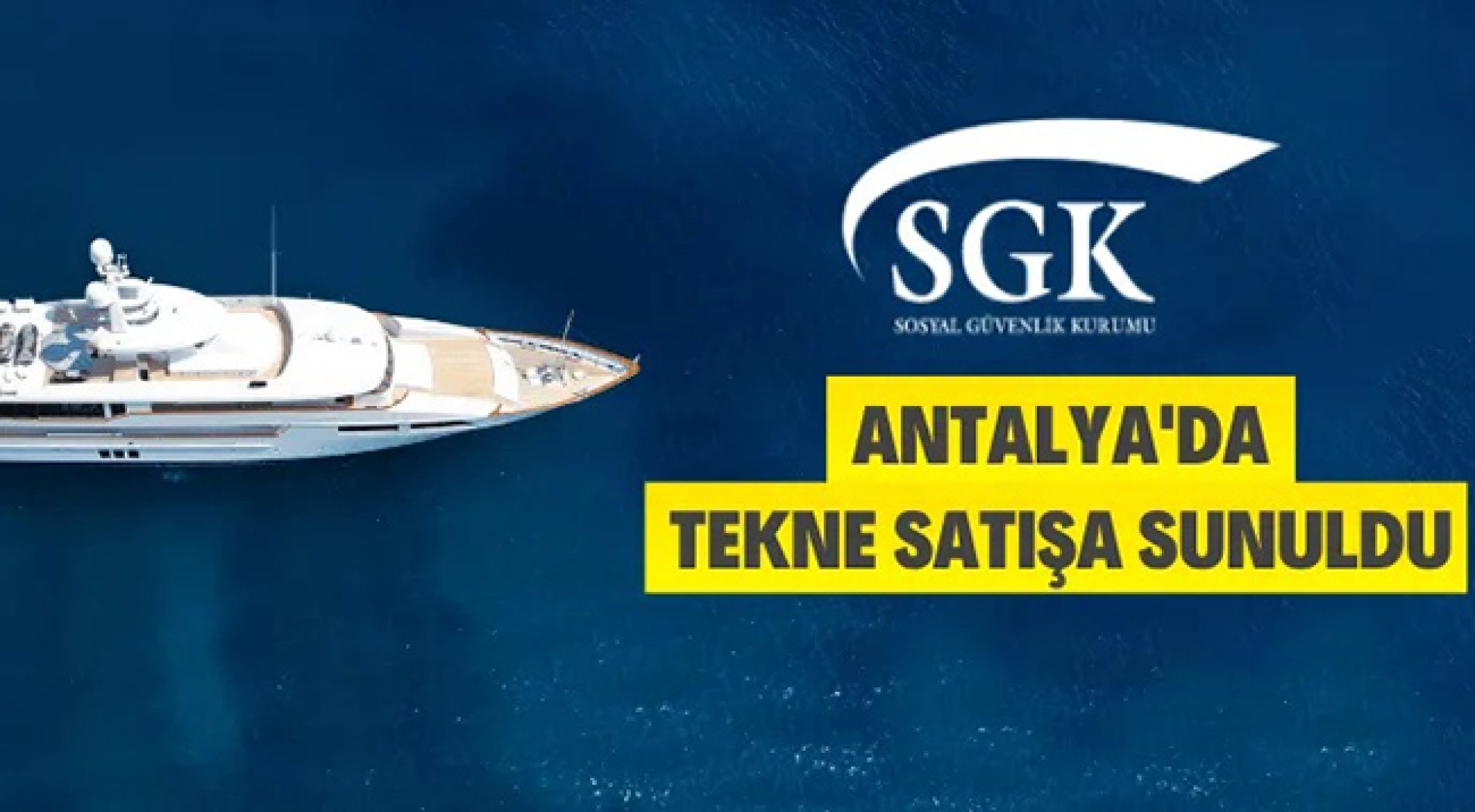 Muratpaşa Sosyal Güvenlik Merkezi tekne satacak