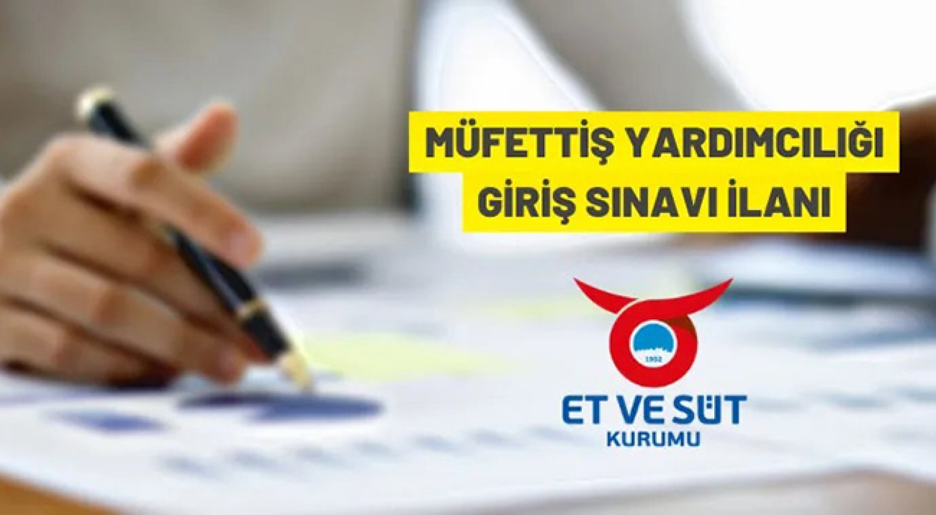 Et ve Süt Kurumu Genel Müdürlüğü, müfettiş yardımcısı alacak