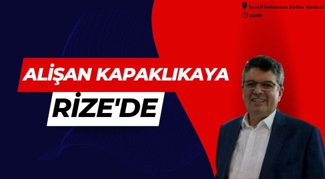 Ünlü yazar Alişan Kapaklıkaya Rize'de