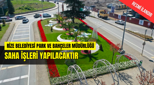 SAHA İŞLERİ YAPTIRILACAKTIR