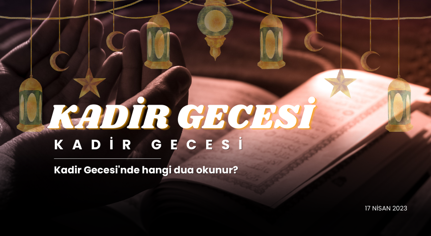 Kadir Gecesi okunacak dua