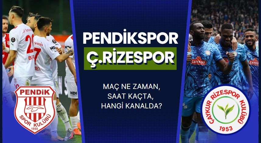 Pendikspor-Çaykur Rizespor Maçı ne zaman?