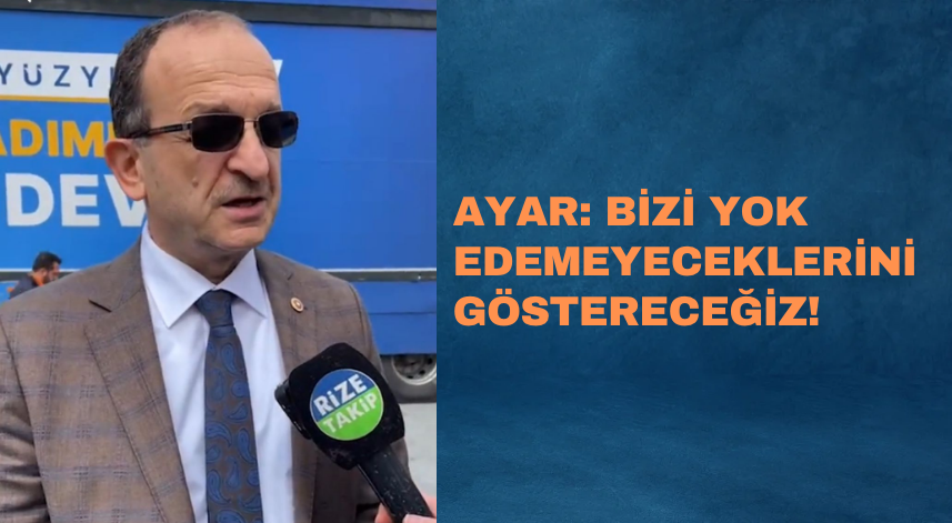 Ayar: Bizi yok edemeyeceklerini göstereceğiz