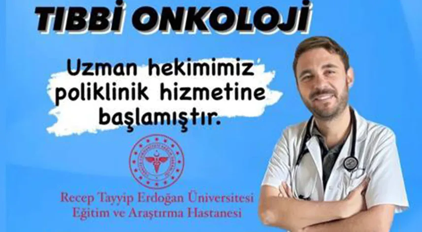 Rize’de Tıbbi Onkoloji Uzman sayısı 3’e çıktı