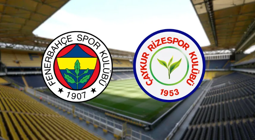 Fenerbahçe-Çaykur Rizespor maçı ne zaman, saat kaçta ve hangi kanalda? 