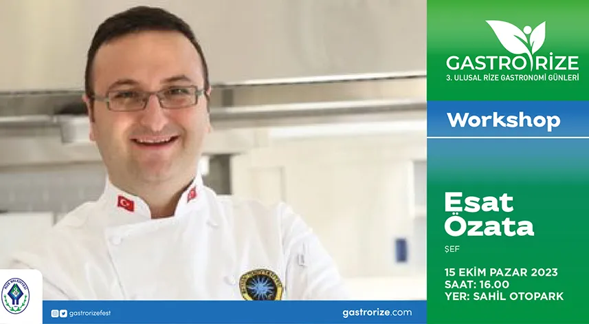 Şef Esat Özata Rize’ye geliyor