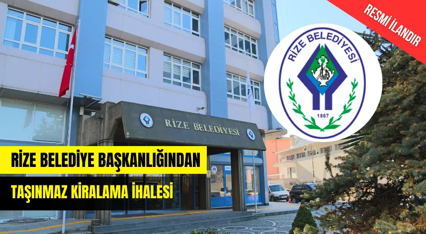 RİZE BELEDİYE BAŞKANLIĞINDAN