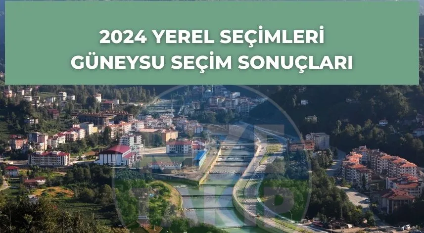 Güneysu seçim sonuçları belli oldu