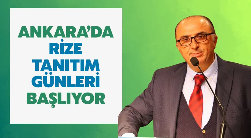 Ankara Rize Tanıtım Günleri için geri sayım başladı