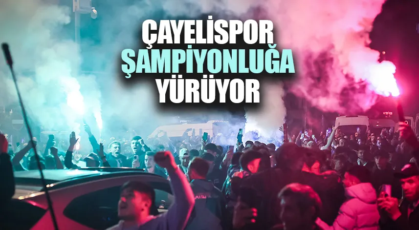 Çayelispor, şampiyonluğa yürüyor