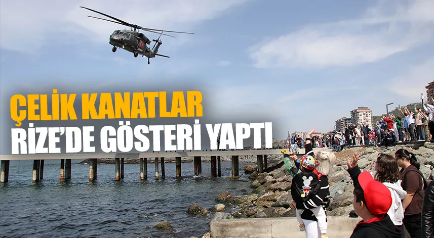 Çelik Kanatlar, Rize'de gösteri uçuşu yaptı