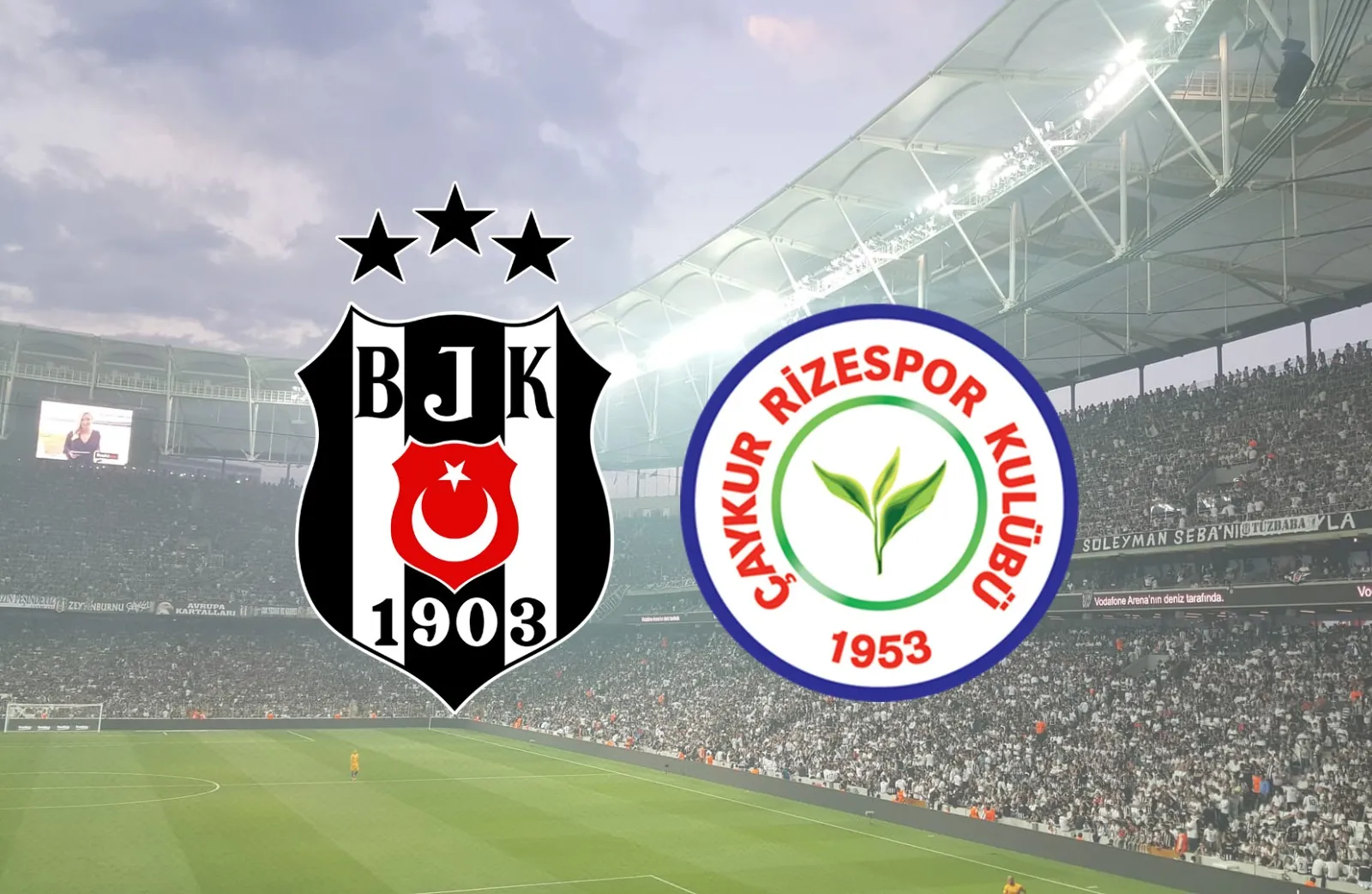 Beşiktaş-Çaykur Rizespor maçının ilk 11'leri belli oldu