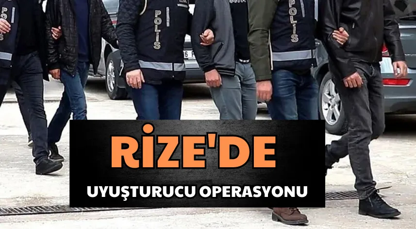 Rize'de uyuşturucu operasyonunda yakalanan 4 zanlı tutuklandı