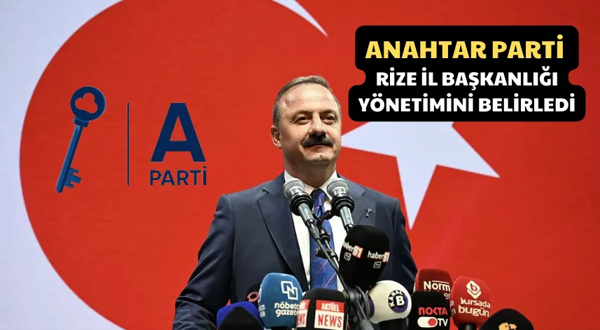 Anahtar Parti Rize İl Başkanlığı yönetimini belirledi