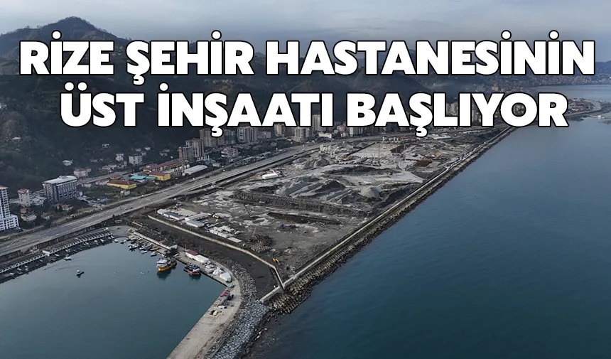 Rize Şehir Hastanesi’nde zemin güçlendirme sona yaklaştı