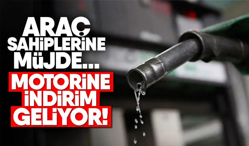 Araç sahiplerine müjde! Motorine büyük indirim geliyor