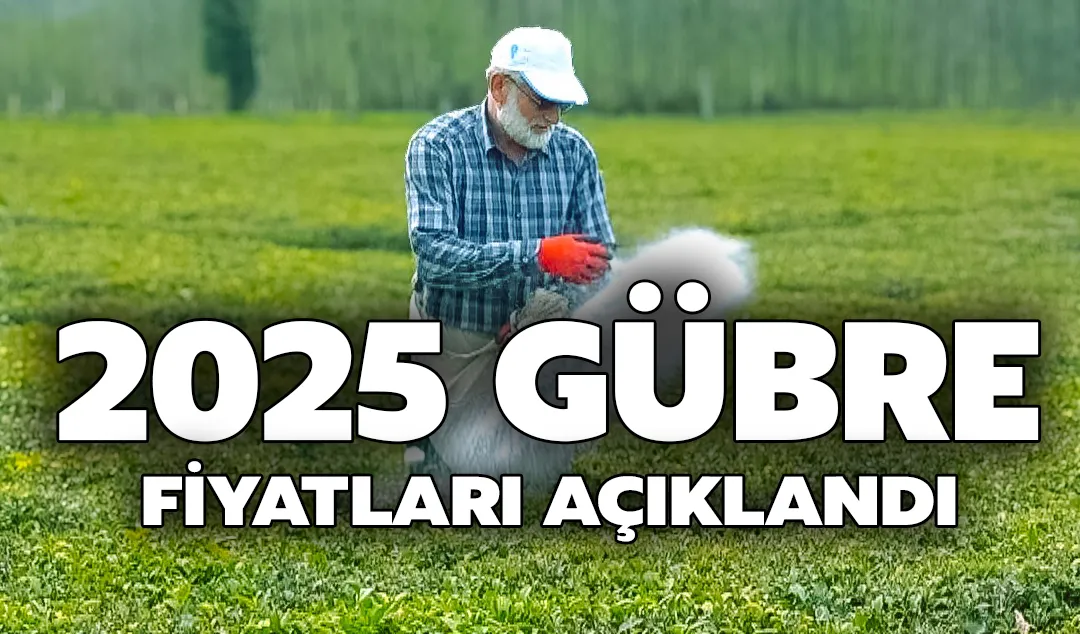 2025 Gübre Fiyatları Açıklandı