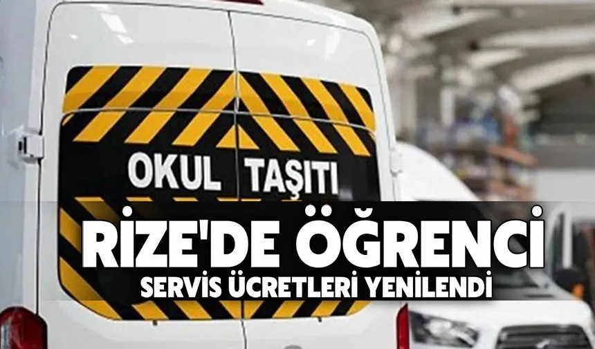 Rize'de Öğrenci Servis Ücretleri Yenilendi